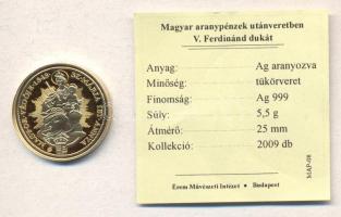 "Magyar aranypénzek utánveretben - V. Ferdinánd dukát" aranyozott Ag(0.999) emlékérem (5.5...
