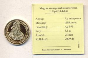 "Magyar aranypénzek utánveretben - I. Lipót 10 dukát" aranyozott Ag emlékérem (5.5g) T:PP ...