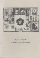 Nagy József: Szolnok város illetékbélyegei