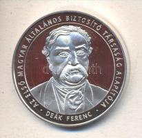 2003. "Deák Ferenc Az első Magyar Általános Biztosító Társaság Alapítója - Állami Hungária Biztosító Rt." Ag(0.925)/31,1g emlékérem (42,5mm) dísztokban, sorszámozott tanúsítvánnyal T:PP