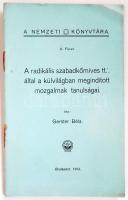 A Nemzeti Könyvtára: Gerster Béla: A radikális szabadkőmives tt.: által a külvilágban meginditott mozgalmak tanulságai. Bp., 1912, k.n., 20p.