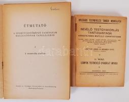 Testneveléssel kapcsolatos könyv tétel: A nevelő testgyakorlás tanításanyaga 1929. 2db Útmutató (Spo...