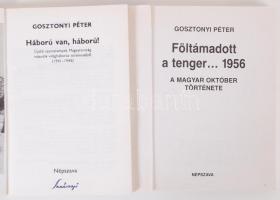 4 db Gosztonyi Péter könyv: Föltámadott a tenger... 1956. Légveszély Budapest. Vihar Kelet-Európa fe...