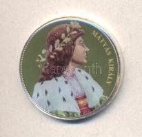 DN "Nagy Magyarok" multicolor emlékérme sorozat 50Ft ezüstözött CuNi "Mátyás király" tanúsítvánnyal