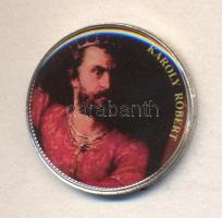 DN "Nagy Magyarok" multicolor emlékérme sorozat 50Ft ezüstözött CuNi "Károly Róbert" tanúsítvánnyal