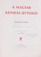 Malonyai Dezső: A magyar képírás úttörői. Negyvenkilenc képmelléklettel és négy facsimilével.
Bp., 1...
