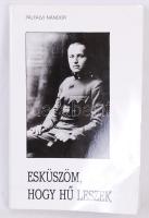 Pálfalvi Nándor: Esküszöm, hogy hű leszek. Budapest 1990.