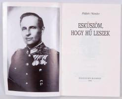 Pálfalvi Nándor: Esküszöm, hogy hű leszek. Budapest 1990