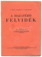 vitéz Temesy Győző dr.: A hazatérő Felvidék. Bp., 1938. Magyar cserkész 16p.