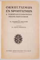 Richard Baerwald: Okkultizmus és spiritizmus a természettudomány megvilágításában. Ford. Fülöp Zsigmond. Bp., é.n., Natura. Kiadói aranyozott egészvászon kötésben, jó állapotban