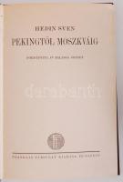Sven Hedin: Pekingtől Moszkváig. Ford. dr. Balassa József. Bp., é.n., Franklin-Társulat. Kiadói aran...
