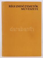 Erdélyi Lajos: Régi zsidó temetők művészete. Bukarest, 1980, Kriterion. Kiadói kartonkötésben, fotók...