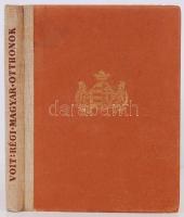 Voit Pál: Régi magyar otthonok. [Bp.], [1943], Királyi Magyar Egyetemi Nyomda. Kiadói félvászon köté...