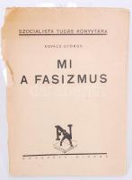 Kovács György: Mi a fasizmus Bp. 1945 Népszava. Dedikált. 37p.