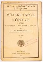 Dr. Bíró Béla: Műalkotások könyve I. A középiskolák III-IV. osztálya számára. 123 képpel. Bp., 1933, Szent István-Társulat