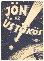 Jön az üstökös. Kis csillagászati ismertető füzet a Arend Roland üstökös miatt. Pár lap kijár.