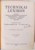 Technikai lexikon I-II. Szerk. Dr. Lósy-Schmidt Ede - Dr. Barát Béla. 1800 szövegközti és 180 egészo...