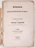 Kovács Gyula: Arbeiten der geologischen Gesellschaft für Ungarn  Pestth, 1856, Johann Herz. 80p. + k...