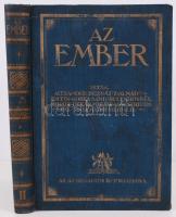 Az ember. Testi és lelki élete, egyéni és faji sajátságai, II. köt. Szerk. Alexander Bernát - Lenhos...