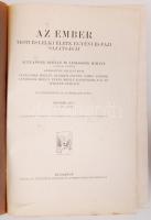 Az ember. Testi és lelki élete, egyéni és faji sajátságai, II. köt. Szerk. Alexander Bernát - Lenhos...