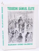 Tessedik Sámuel élete. Ruzicskay György rajzműve.  Gyomaendrőd 1992. Dedikált, számozott.