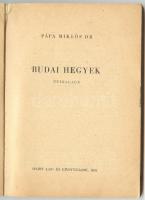 Dr. Pápai Miklós: Budai hegyek útikalauz. Sport Lap és Könyvkiadó 1956. Foltos.