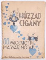 Húzzad cigány 66 válogatott magyar nóta kottafüzet. Nádor Kálmán kiadása
