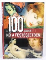 A 100 legszebb nő a festészetben ihletet adó nők. Alexandra 2008. Szép album, hibátlan állapotban