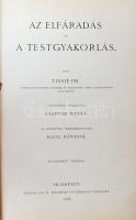 Tissié, Ph.: Az elfáradás és a testgyakorlás
Francziáról ford. Csapodi István.
22 ábrával. Bp., 1898...