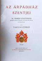 Divald Kornél, Tarczai György: Az Árpádház szentjei. Serédi Jusztinián előszavával.
Bp. 1930, Szent-...