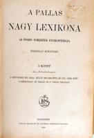 A Pallas nagy lexikona 1. kötet. Bp., 1894. Számos litho képpel és térképpel. Aranyozott félbőr köté...
