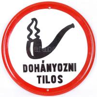 Dohányozni tilos zománc tábla, d:25 cm
