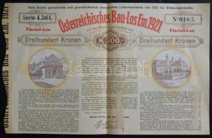 Ausztria / Bécs 1921. "Österreichisches Bau-Los Em.1921" nyereménykötvény 300 Koronáról T:egyszer hajtva, papírnyom Austria / Vienna 1921. "Österreichisches Bau-Los Em.1921" premium debenture about 300 Corona C:bent once