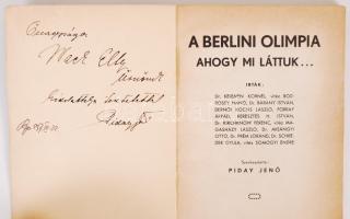 Piday Jenő: A Berlini Olimpia, ahogy mi láttuk. Dedikált! Kellner Jenő. 1937