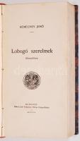 Kemechey Jenő: Magyar mohikánok; Lobogó szerelmek.Bp., 1901/1904, Rákosi Jenő Budapesti Hirlap Ujságvállalata. Egybekötve korabeli, virágokkal díszített egészvászon kötésben, jó állapotban