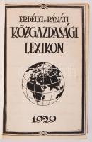 Erdélyi és bánáti közgazdasági lexikon. Szerk. Klein Dezső. Oradea, 1929, Franklin-Nyomda. Újrakötve...