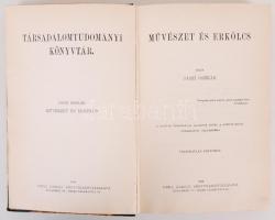 Jászi Oszkár: Művészet és erkölcs. (Társadalomtudományi Könyvtár) Bp., 1908, Grill Károly. Félvászon...