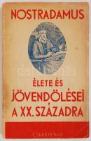 Vághidi Ferenc: Nostradamus élete és jövendölései a XX. századra. Bp., 1940, Cserépfalvi, 64p. Jó állapotban, ex librisszel