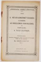 Demokratia-Páholy Könyvtára: Dr. Gegus Gusztáv: A szabadkőművesség látképe az ideálizmus fensikjáról...