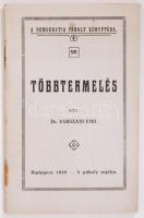 Demokratia-Páholy Könyvtára: Dr. Varsányi Emil: Többtermelés. Bp., 1916, A páholy sajátja