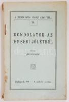 Demokratia-Páholy Könyvtára: "Humanus": Gondolatok az emberi jólétről. Bp., 1911, A páholy...