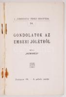 Demokratia-Páholy Könyvtára: "Humanus": Gondolatok az emberi jólétről. Bp., 1911, A páholy...