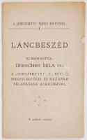 A "Honszeretet" Páholy Könyvtára: Drescher Béla tv.: Láncbeszéd. A páholy sajátja