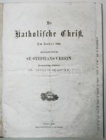 Adolph Szabóky: Der Katolische Christ im Jahre 1861. Pest, 1861. Emmich. 416p. Korabeli, jó állapotú papírkötésben