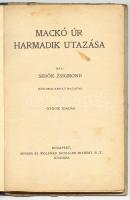 Sebők Zsigmond: Mackó úr harmadik utazása. Mühlbeck Károly rajzaival. Bp., Singer és Wolfner. Közepe...