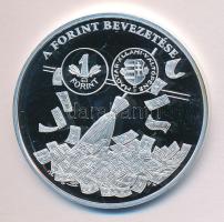 DN "A magyar pénz krónikája - A forint bevezetése" Ag(999) emlékérem, (20g/38,61mm) T:PP Csak 2004db!