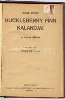 Mark Twain: Huckleberry Finn kalandjai. Ford. Szegedy Ila. Bp., é.n., Tolnai Nyomdai Műintézet és Ki...
