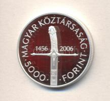 2006. 5000Ft Ag "Nándorfehérvári diadal" T:PP