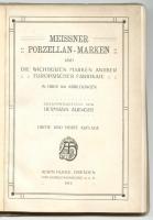 Herman Alinger: Meissner Porzellan-marken und die wichtigsten Marken antiker Europäischer Fabrikate in über 300 Abbildungen. Dresden, 1913. Alwin Huhle. Meisseni porcelánjelzések 34p.