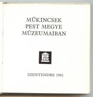 Minikönyv: Műkincsek Pest megye múzeumaiban. Szentendre 1981. Sok képpel